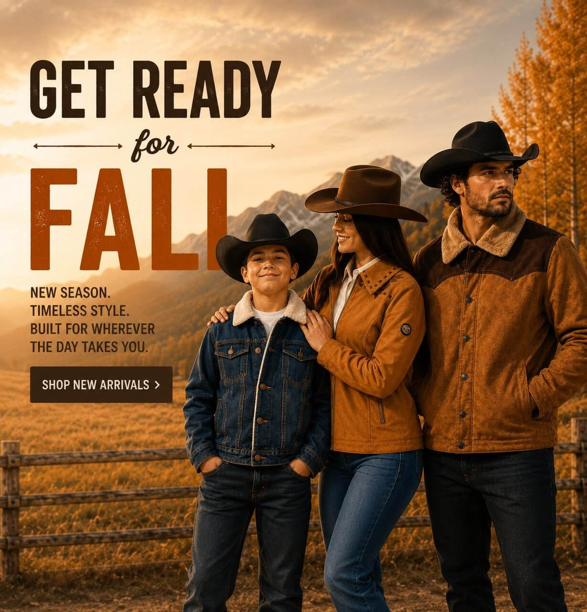 A family of three wearing western-style clothing stands outdoors in a scenic autumn landscape with mountains and trees. The text on the left reads 'GET READY for FALL' with additional promotional copy and a 'SHOP NEW ARRIVALS' button.